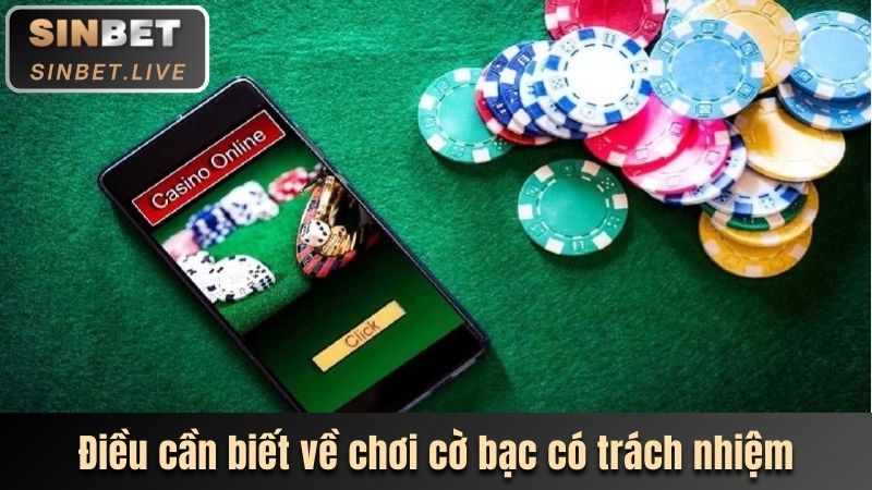 Điều cần biết về chơi cờ bạc có trách nhiệm
