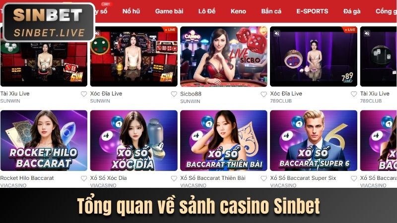 Tổng quan về sảnh Casino Sinbet